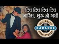 Tip Tip Tip Tip Baarish Karaoke With Scrolling Lyrics