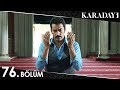 Karadayı 76 Bölüm 3 Sezon Full HD