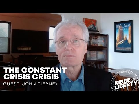 The Constant Crisis Crisis | Guest: John Tierney | Ep 246
