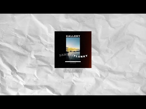 Jammin ft Flunky - Gallery (Official Audio)