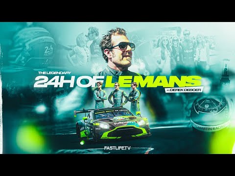 24 Hours of Le Mans | Derek DeBoer, Fastlife.tv & Aston Martin Racing Spirit of Leman Live the Dream