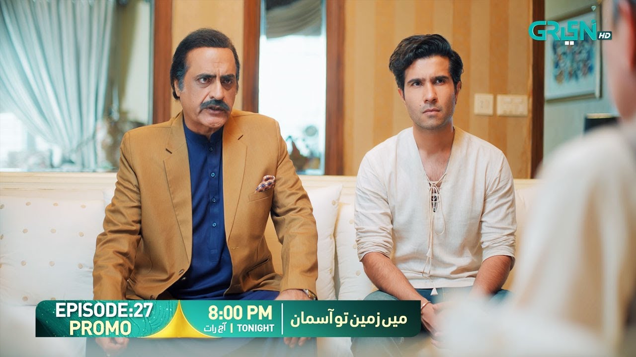 Main Zameen Tu Aasmaan Episode 27 Promo | Tonight At 8:00 PM | Feroze Khan - Hiba Bukhari | Green TV