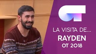 VISITA de RAYDEN | OT 2018