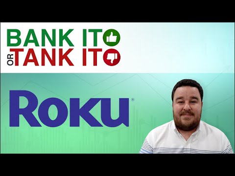 Roku Stock: Bank It or Tank It