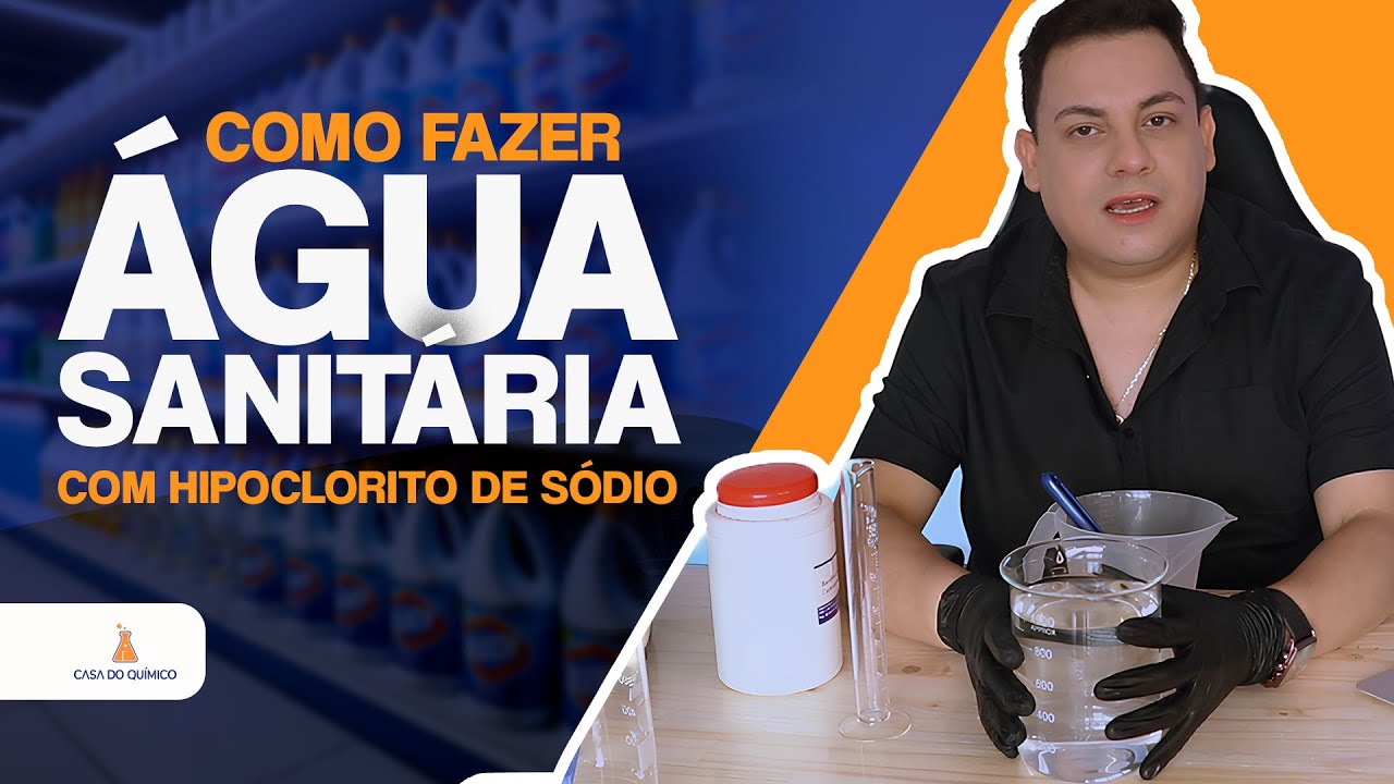 COMO FAZER ÁGUA SANITÁRIA COM HIPOCLORITO DE SÓDIO