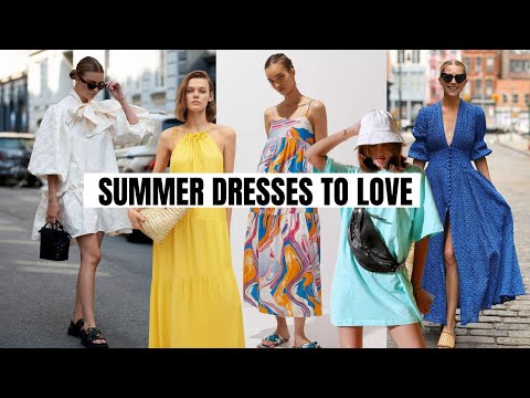New Summer Dresses & How To Wear Them - Fashion Trends 2021