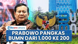 Prabowo Siapkan Gebrakan Baru: Pangkas Perusahaan BUMN dari 1.000 Jadi 200 Demi Efisiensi