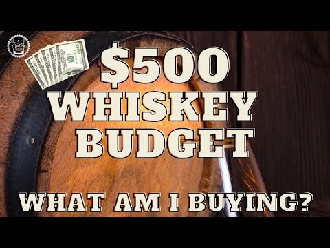 Episode 346:  $500 Whiskey Budget - What Am I Buying?