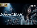 Multi Sub Imperfect Escape Thriller Crime Suspense Chinese Movie 2026 IQIYI English