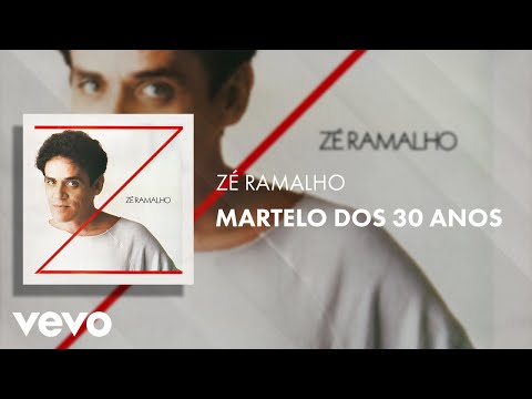 Martelo Dos 30 Anos - Zé Ramalho