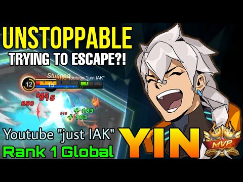 You Can't Escape Me! Yin Unstoppable Gameplay! - Top 1 Global Yin by Youtube "just IAK" - MLBB