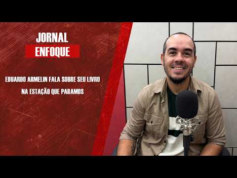 Eduardo Armelin fala sobre seu livro Na Estação que Paramos