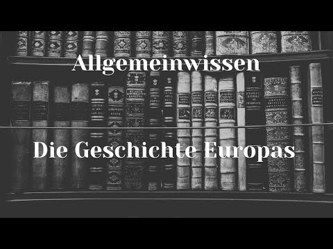 Allgemeinwissen - Die Geschichte Europas - Hörbuch