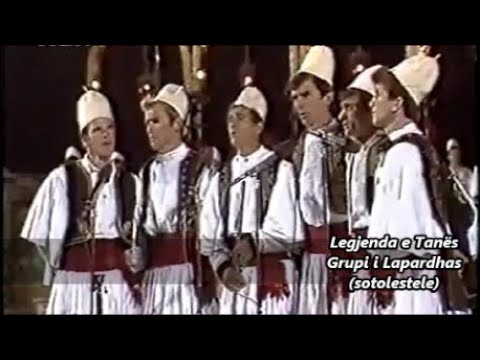 Legjenda e Tanës - Grupi i Lapardhas Gjirokastër 1988(ndalohet rreptësisht kopjimi dhe ripublikimi)