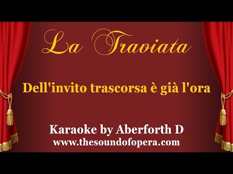 LA TRAVIATA KARAOKE 02 - Dell'invito trascorsa è già l'ora (Opening scene) | Aberforth D