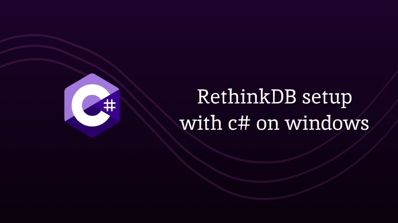 RethinkDB setup with c# on windows
