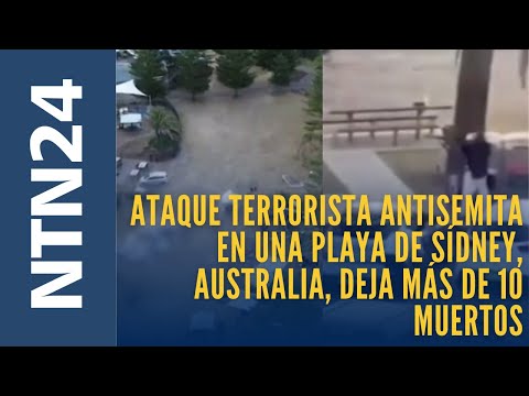 Ataque terrorista antisemita en una playa de Sídney, Australia, deja más de 10 muertos