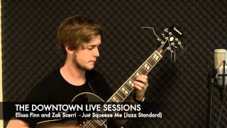 The Downtown Live Sessions - Just Squeeze Me (Jazz Standard)