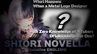 What Happens When a Metal Logo Designer with Zero Knowledge of VTubers Draws a Logo for One? Ep.9