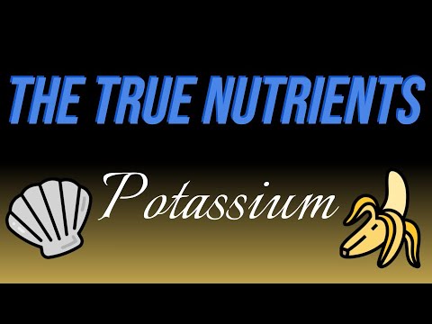 Potassium - The True Nutrients