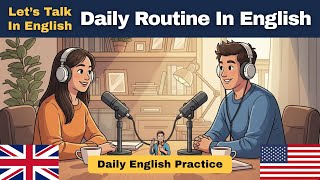 Talk About Daily Routine in English | Daily English Practice | Mr. English Man