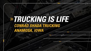 Conrad Shada Trucking | Trucking Is Life | Cat® On-Highway Truck Engines