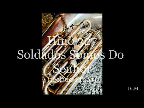 Hino 327 - Soldados Somos Do Senhor (teclado e tuba Conn 24j)