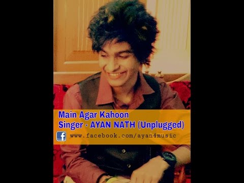 Ayan Nath Main Agar Kahoon
