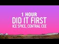 1 HOUR Ice Spice Central Cee Did It First Lyrics