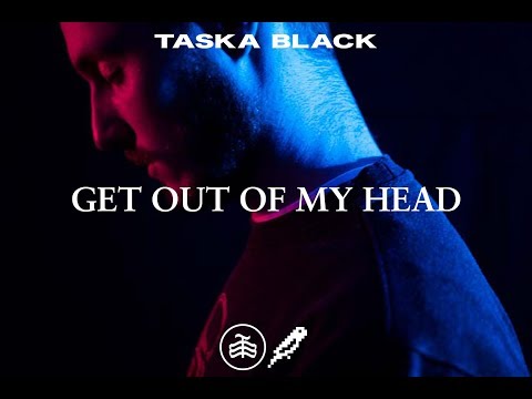 Taska Black - Get Out Of My Head (ft. Midoca)