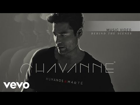 Chayanne - Humanos a Marte (Behind the Scenes)