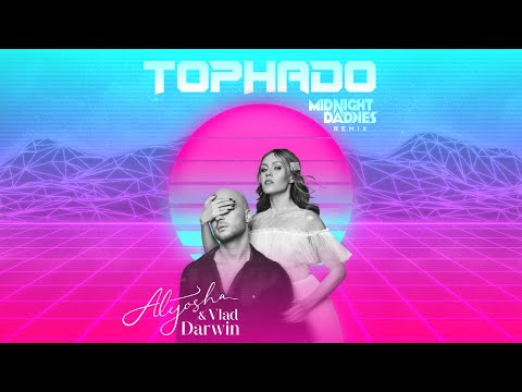 Alyosha & Vlad Darwin - Торнадо (Midnight Daddies remix)