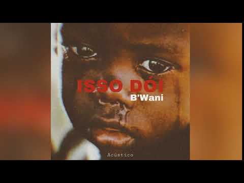 B’Wani - Isso Dói (acoustic)