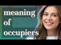 Occupiers | meaning of Occupiers