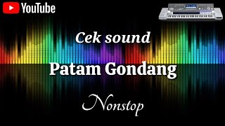 Download lagu Cek Sound | instrument Patam Gondang Nonstop Paling Top mp3 Download lagu Cek Sound | instrument Patam Gondang Nonstop Paling Top mp3