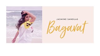 Bagavat (Full Video) | Jasmine Sandlas | Latest Hindi Songs 2019