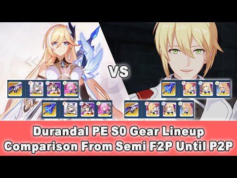 [Beta 5.5] Honkai Impact 3 SEA - Durandal PE S0 Gear Lineup Comparison From Semi F2P Until P2P