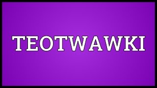 TEOTWAWKI Meaning