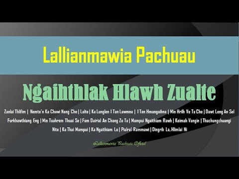 Lallianmawia Pachuau - Lallianmawia Pachuau zai ngaihthlak hlawh zualte