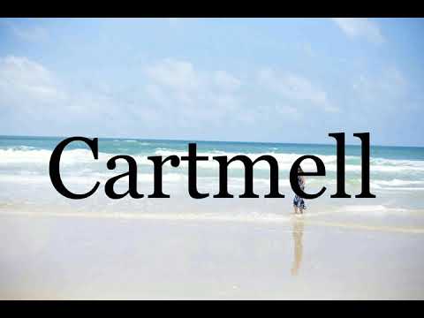 How To Pronounce Cartmell🌈🌈🌈🌈🌈🌈Pronunciation Of Cartmell