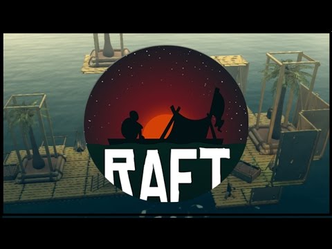 Let's Try Raft - (Castaway Survival Game)
