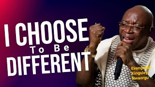 Download lagu I CHOOSE TO BE DIFFERENT - EVANG KINGSLEY NWAORGU mp3 Download lagu I CHOOSE TO BE DIFFERENT - EVANG KINGSLEY NWAORGU mp3
