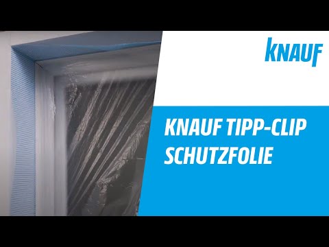 Knauf Tipp-Clip - Schutzfolie an Fensteranschluss-Profilen anbringen