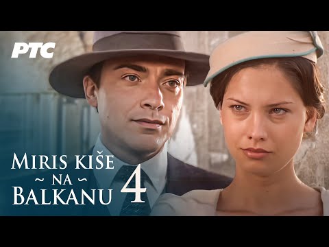 Miris kiše na Balkanu | Epizoda 4 (domaća serija)