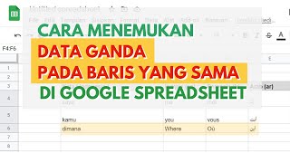 CARA MENEMUKAN DATA DUPLIKAT DI BARIS YANG SAMA PADA SPREADSHEET !