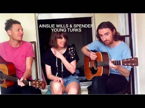 Young Turks - Ainslie Wills & Spender