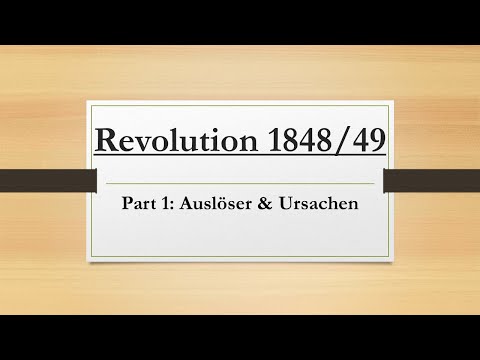 Revolution 1848/49 Part 1: Auslöser & Ursachen der Revolution