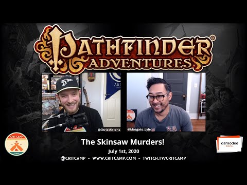 Pathfinder Adventures EP8 - The Skinsaw Murders - Crit Camp