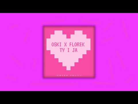 Oski x florek - Ty i Ja (cover yoliii)