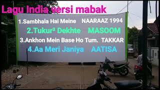 Download lagu Kumpulan lagu India versi mabak untuk 4 layar tancap  mp3
